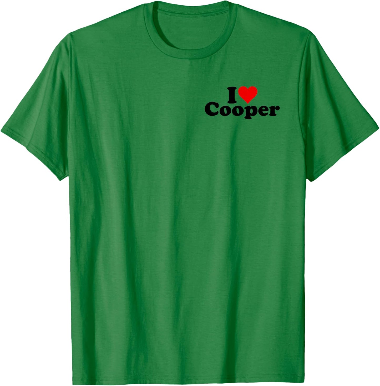 I Heart Love Cooper Name on a T-Shirt - T-Shirt | Irish Green