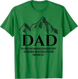 Dad The Righteous Man Walks In His Integrity His Children T-Shirt - T-Shirt | Irish Green