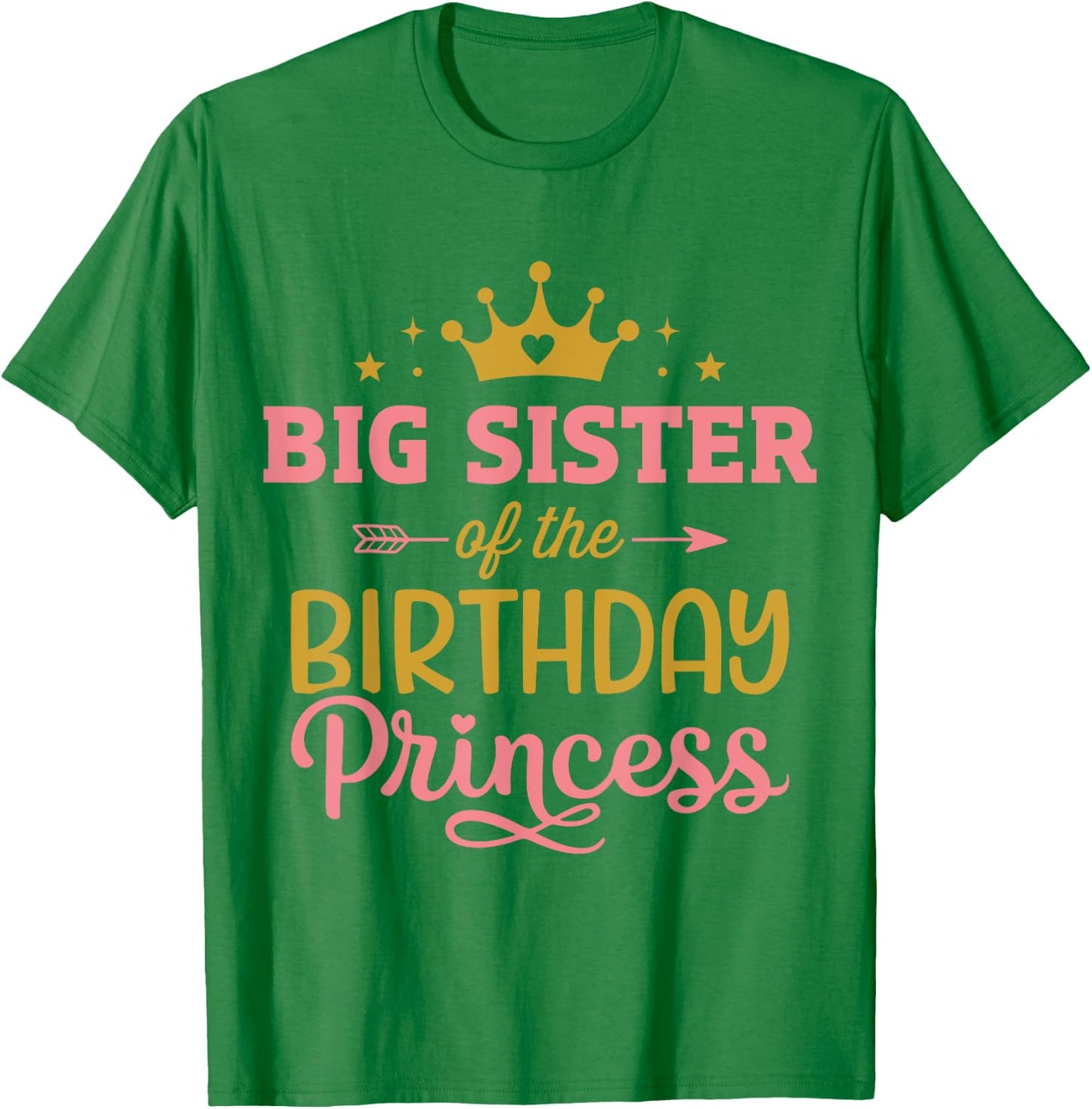 Big sister of birthday princess girl matching family party T-Shirt - T-Shirt | Irish Green