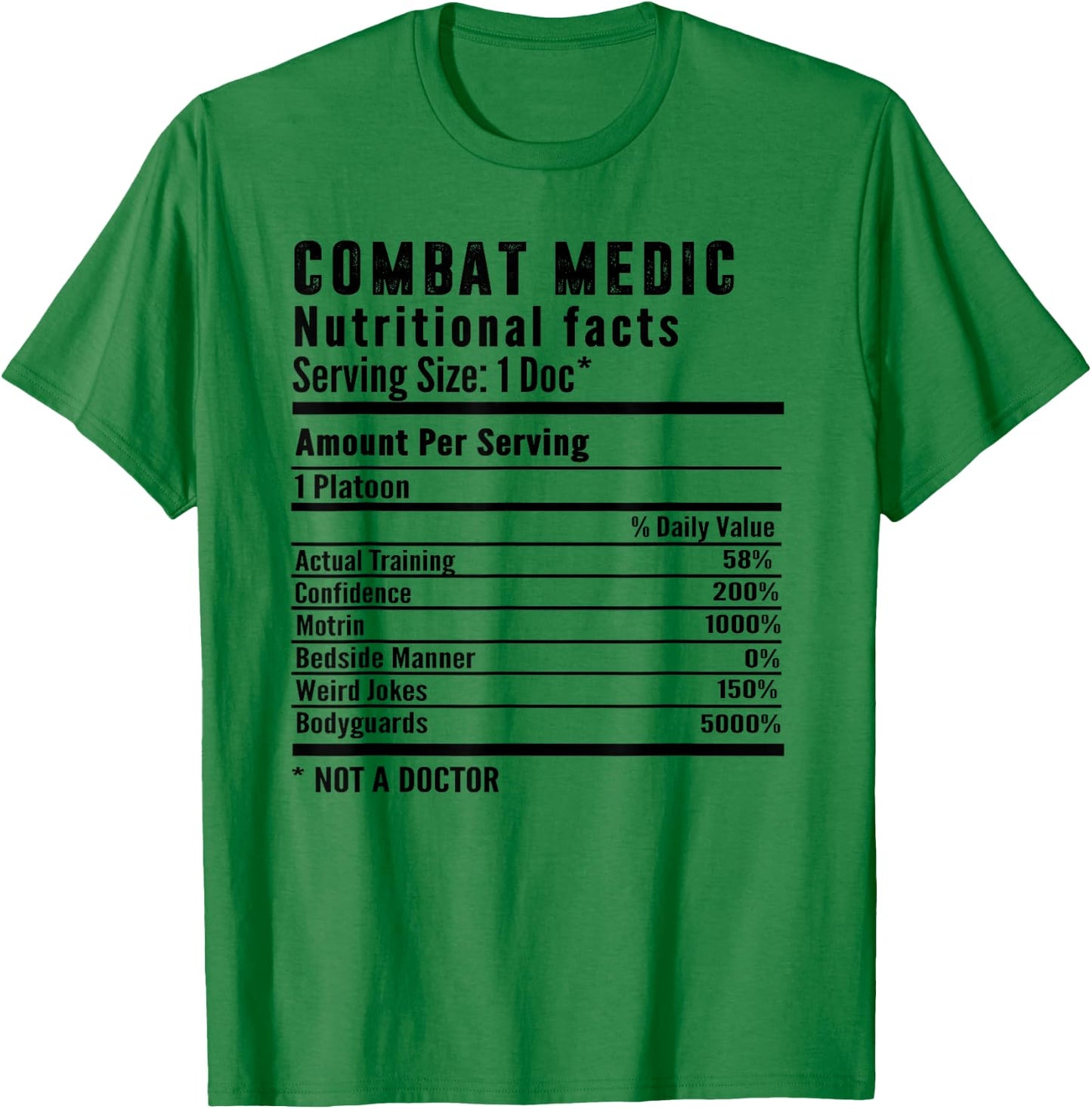 Funny Combat Medic Nutritional Facts Jokes US Veteran T-Shirt - T-Shirt | Irish Green