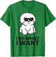 I Do What I Want Funny Bichon Frise Dog T-Shirt - T-Shirt | Irish Green