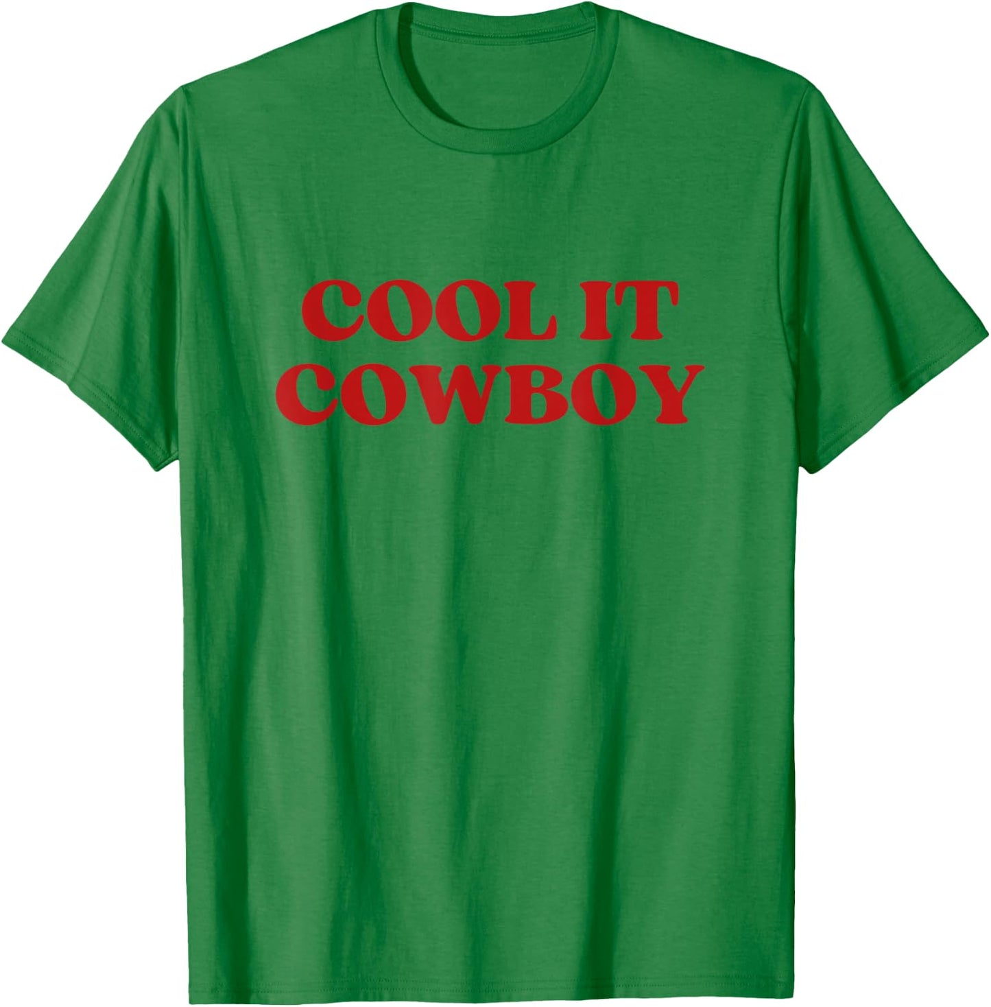 Cool It Cowboy Y2k Aesthetic T-Shirt - T-Shirt | Irish Green