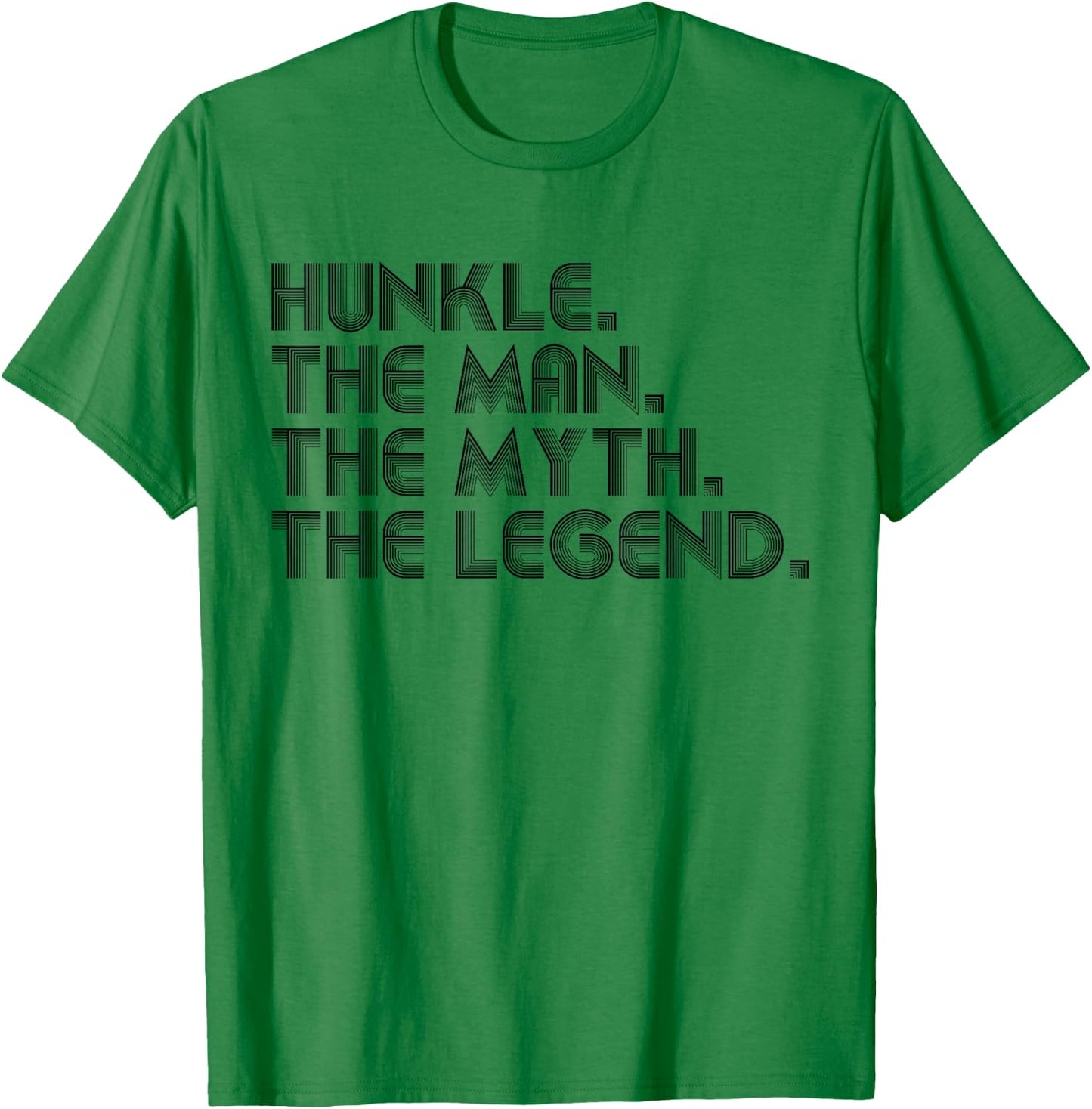 Hunkle The Man The Myth The Legend Funny Father's Day T-Shirt - T-Shirt | Irish Green