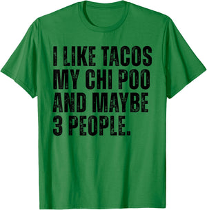 I Like Tacos Chi Poo Dog Owner Tacos Lover Funny Choodle Dog T-Shirt - T-Shirt | Irish Green