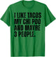 I Like Tacos Chi Poo Dog Owner Tacos Lover Funny Choodle Dog T-Shirt - T-Shirt | Irish Green