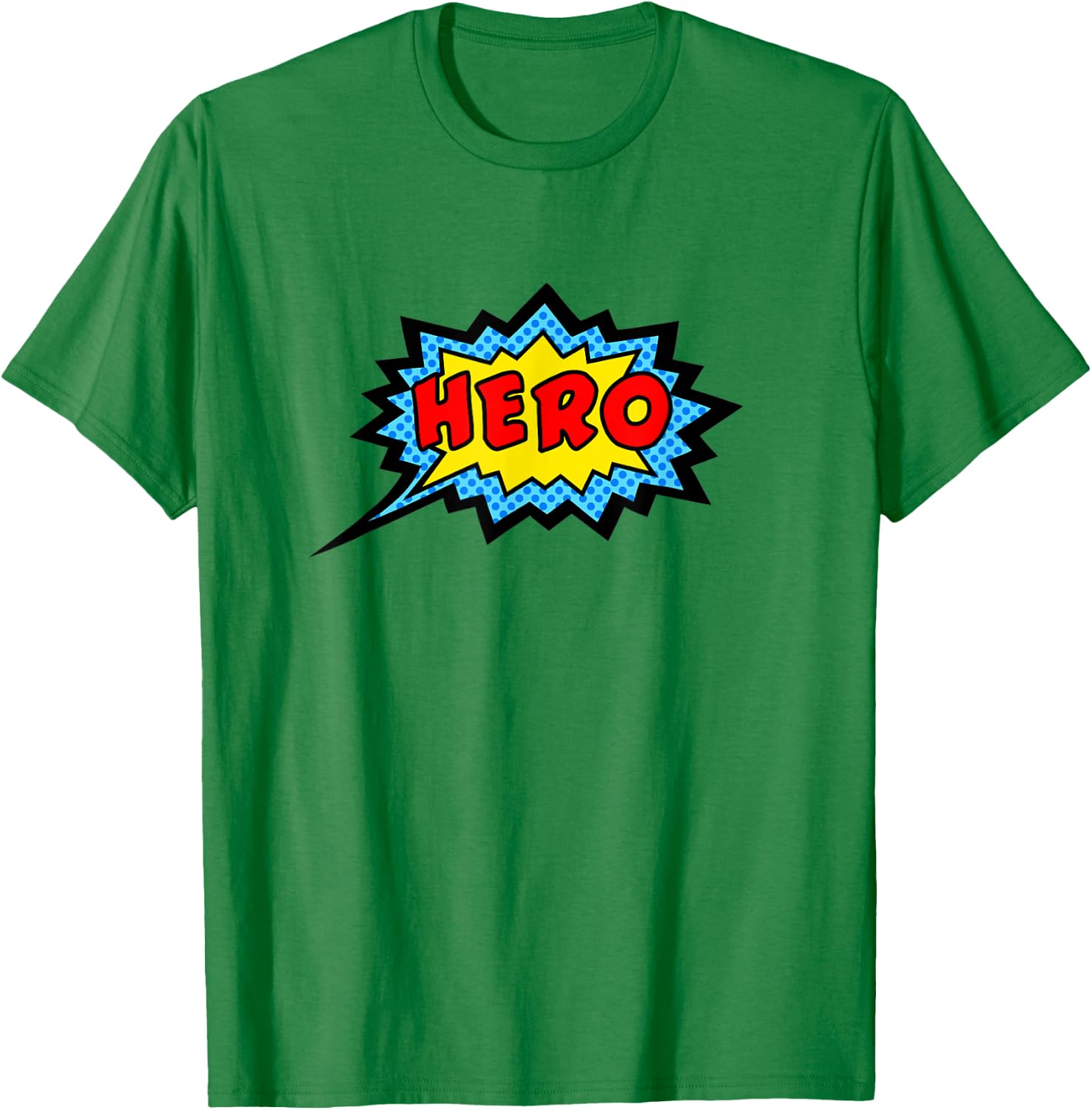 Hero superhero comic speech bubble funny sayings pop art T-Shirt - T-Shirt | Irish Green