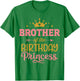 Brother of the birthday princess girl matching family party T-Shirt - T-Shirt | Irish Green