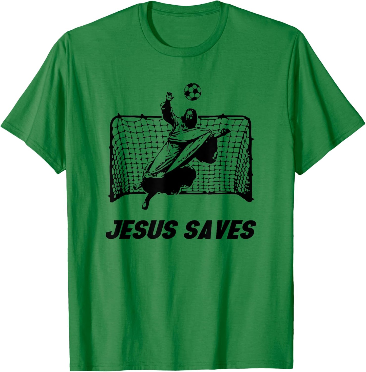 Jesus Saves Jesus Saved Soccer Goal goalie T-Shirt - T-Shirt | Irish Green