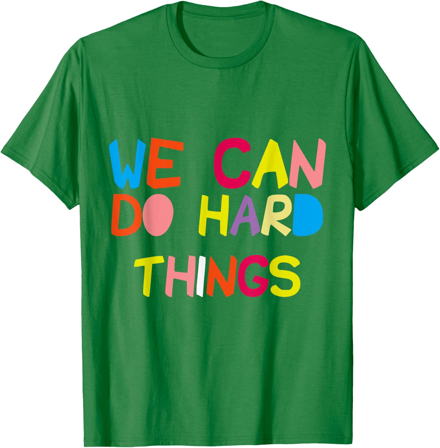 We Can Do Hard-Things Teacher T-Shirt - T-Shirt | Irish Green