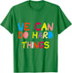 We Can Do Hard-Things Teacher T-Shirt - T-Shirt | Irish Green