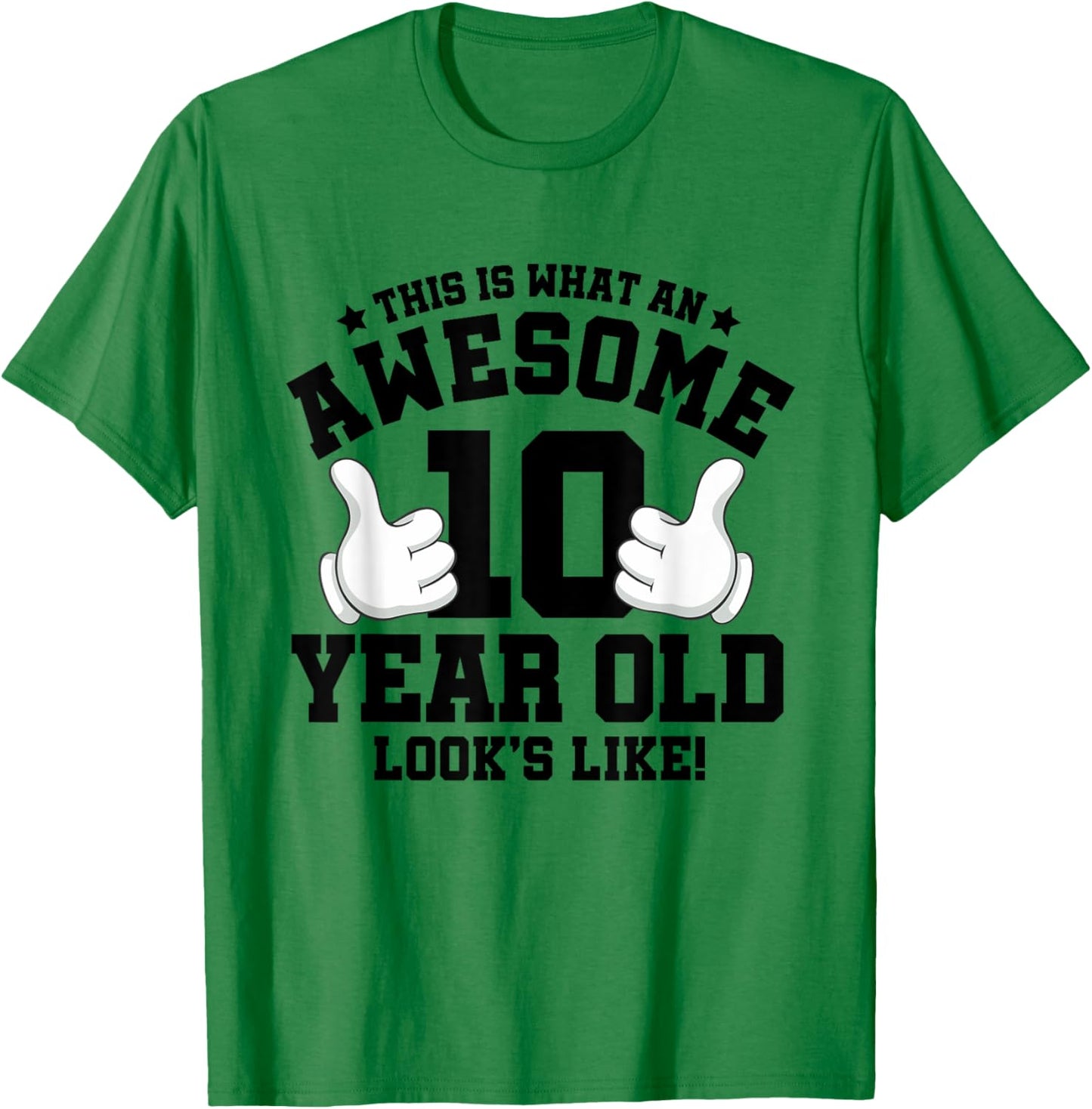 This is what an awesome 10 year old looks like 10th birthday T-Shirt - T-Shirt | Irish Green