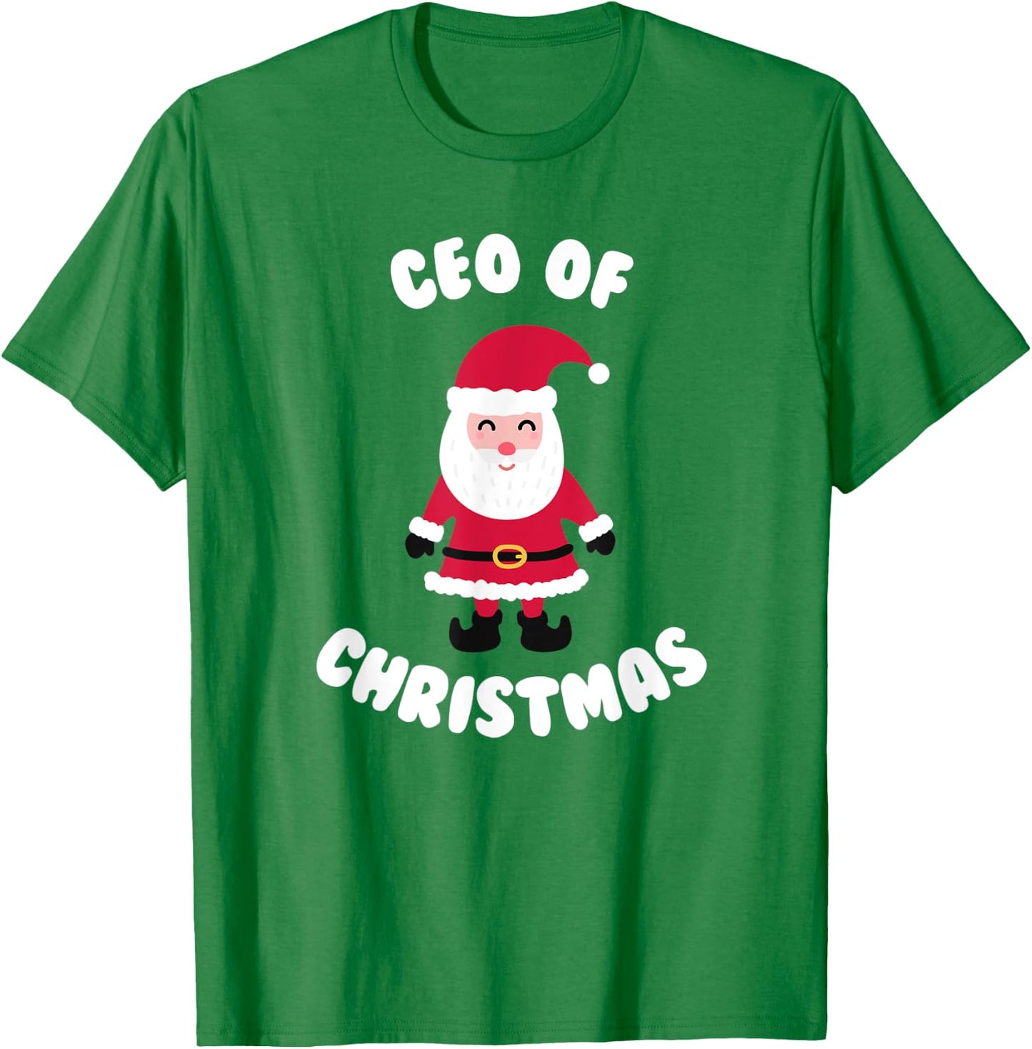 CEO Of Christmas Santa Claus Holiday Morning Pajamas Gift T-Shirt - T-Shirt | Irish Green