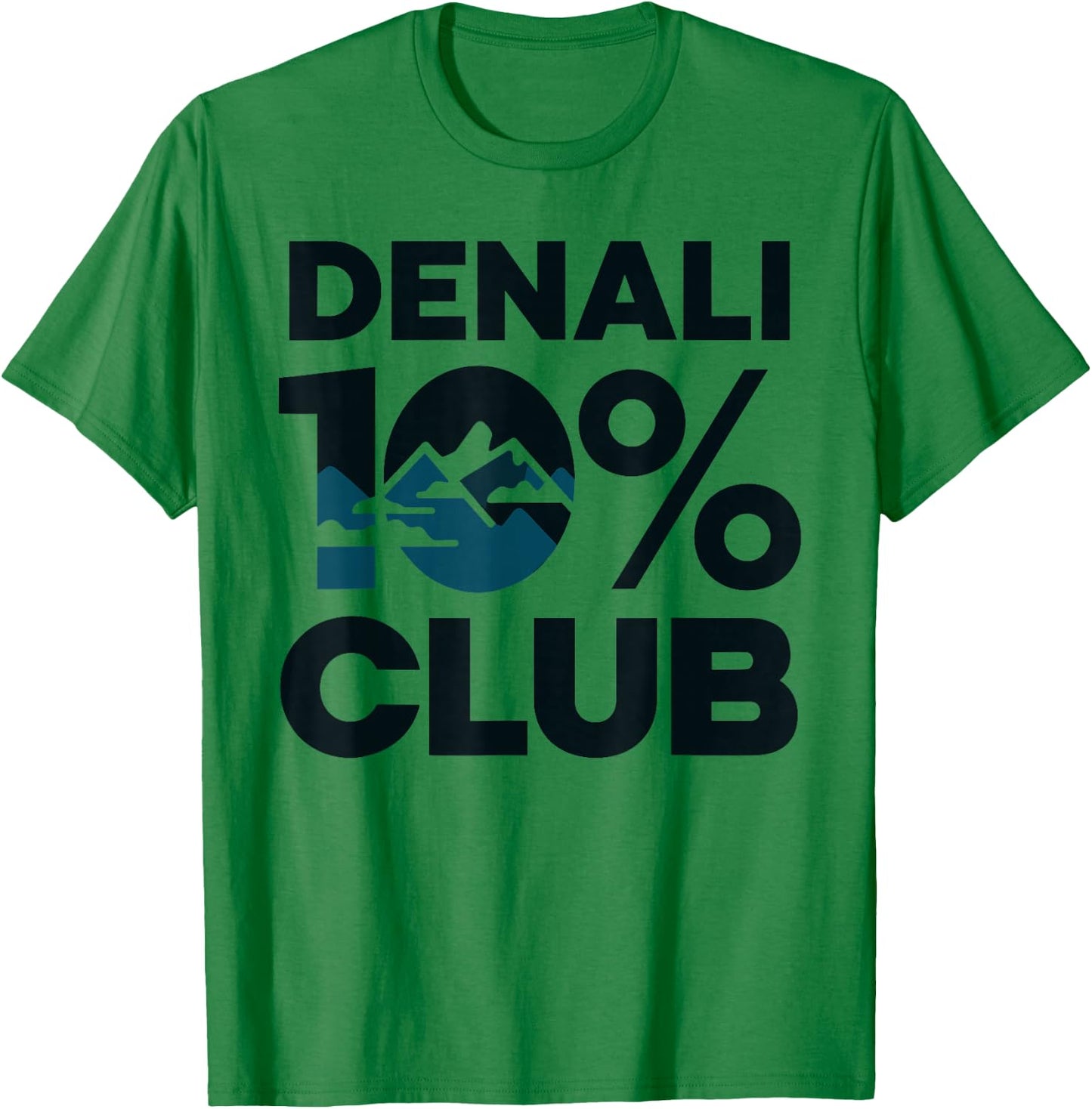 Denali 10% Club T Shirt – Perfect for Outdoor Enthusiasts T-Shirt - T-Shirt | Irish Green