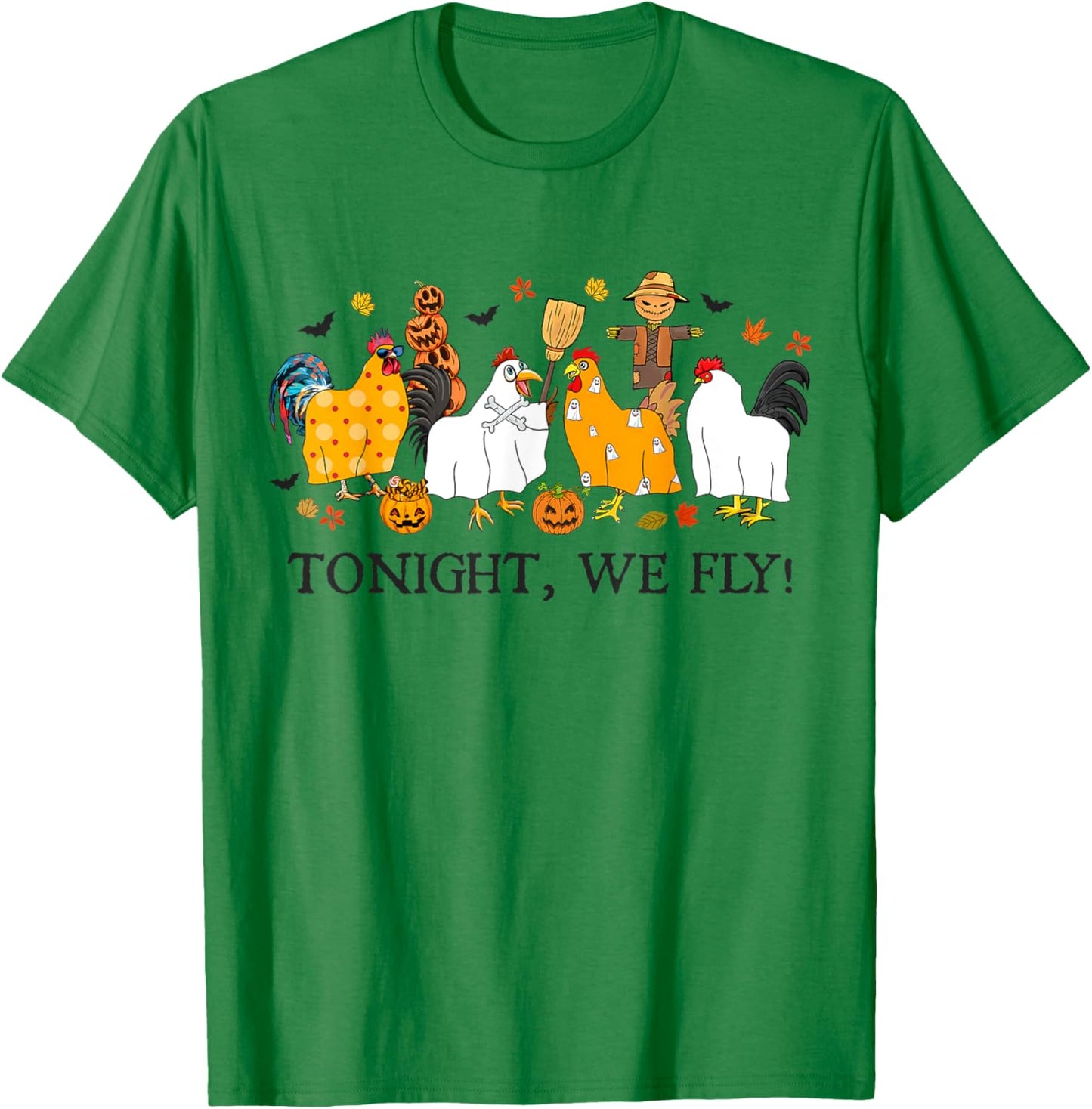 Tonight We Fly Funny Chicken Halloween Costume Spooky Season T-Shirt - T-Shirt | Irish Green