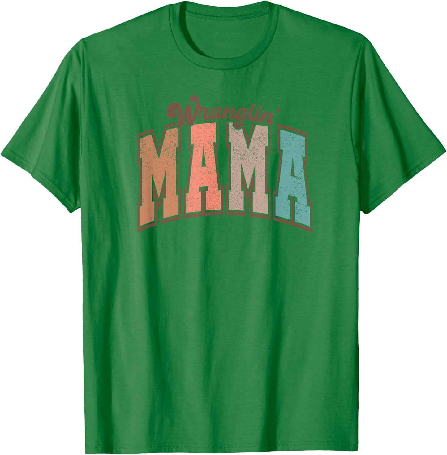 Wranglin Mama Mothers Day Show Sheep Mom Show Barn Mama T-Shirt - T-Shirt | Irish Green