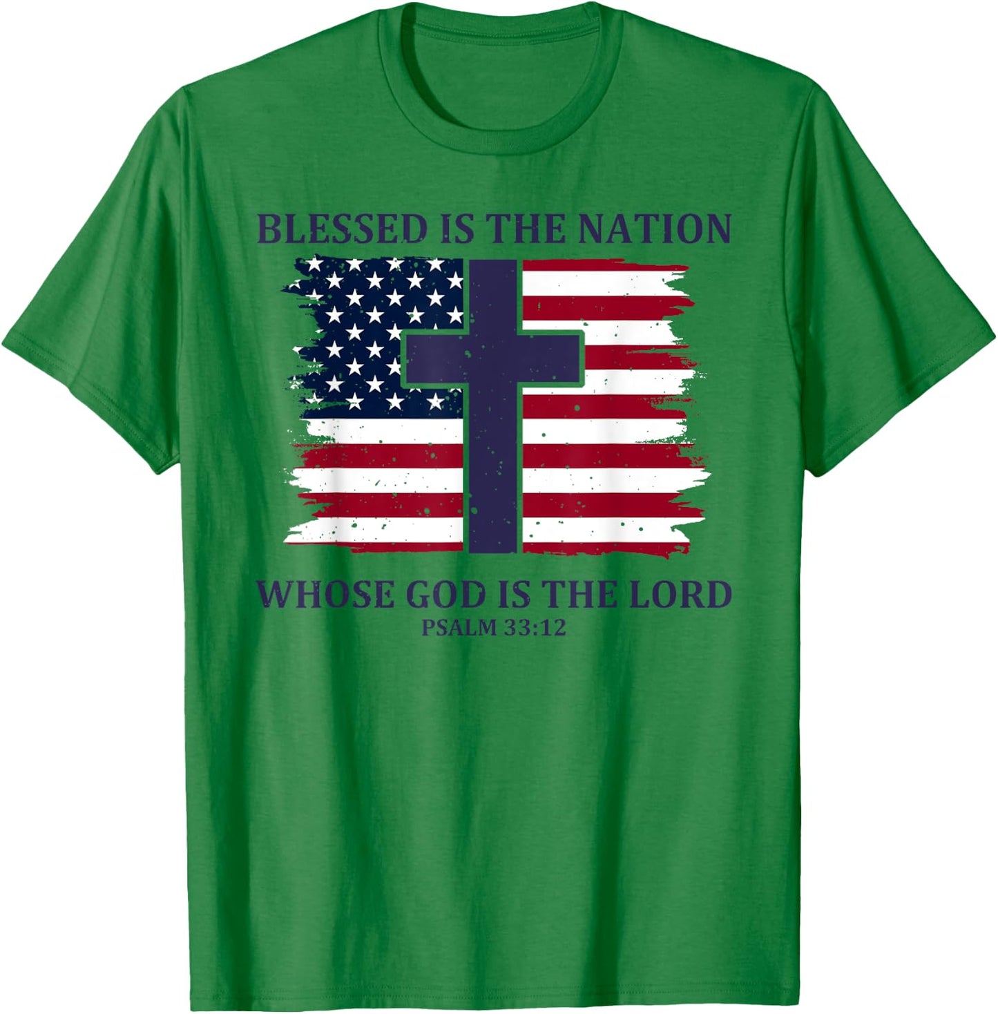 Blessed Is The Nation Whose God Is The Lord T-Shirt - T-Shirt | Irish Green