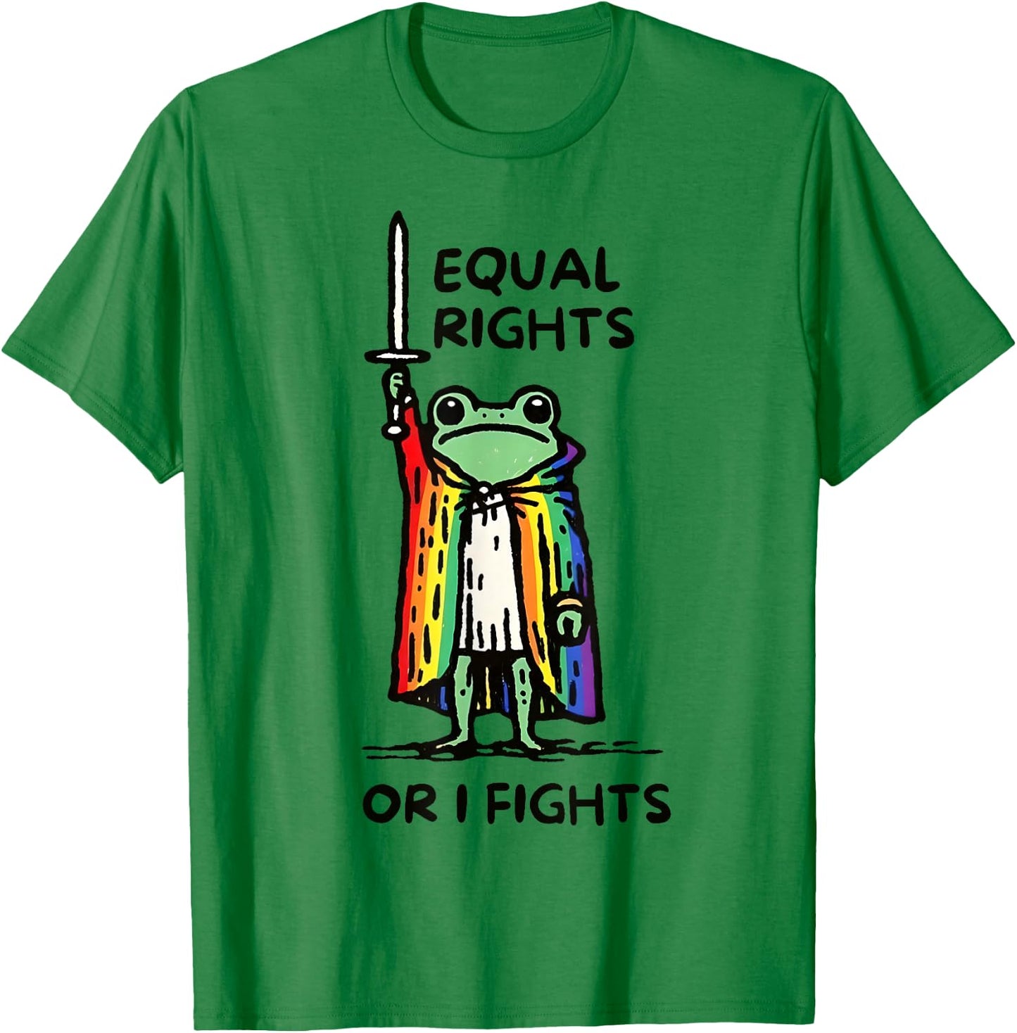Equal Rights Or I Fights Funny Frog Rainbow LGBTQ Pride T-Shirt - T-Shirt | Irish Green