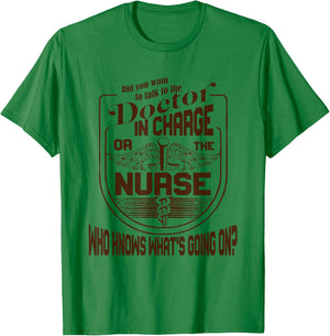 Doctor Nurse Humor Nurse Knows What’s Going On Nurse T-Shirt - T-Shirt | Irish Green