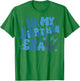 In My Dispatcher Era T-Shirt - T-Shirt | Irish Green