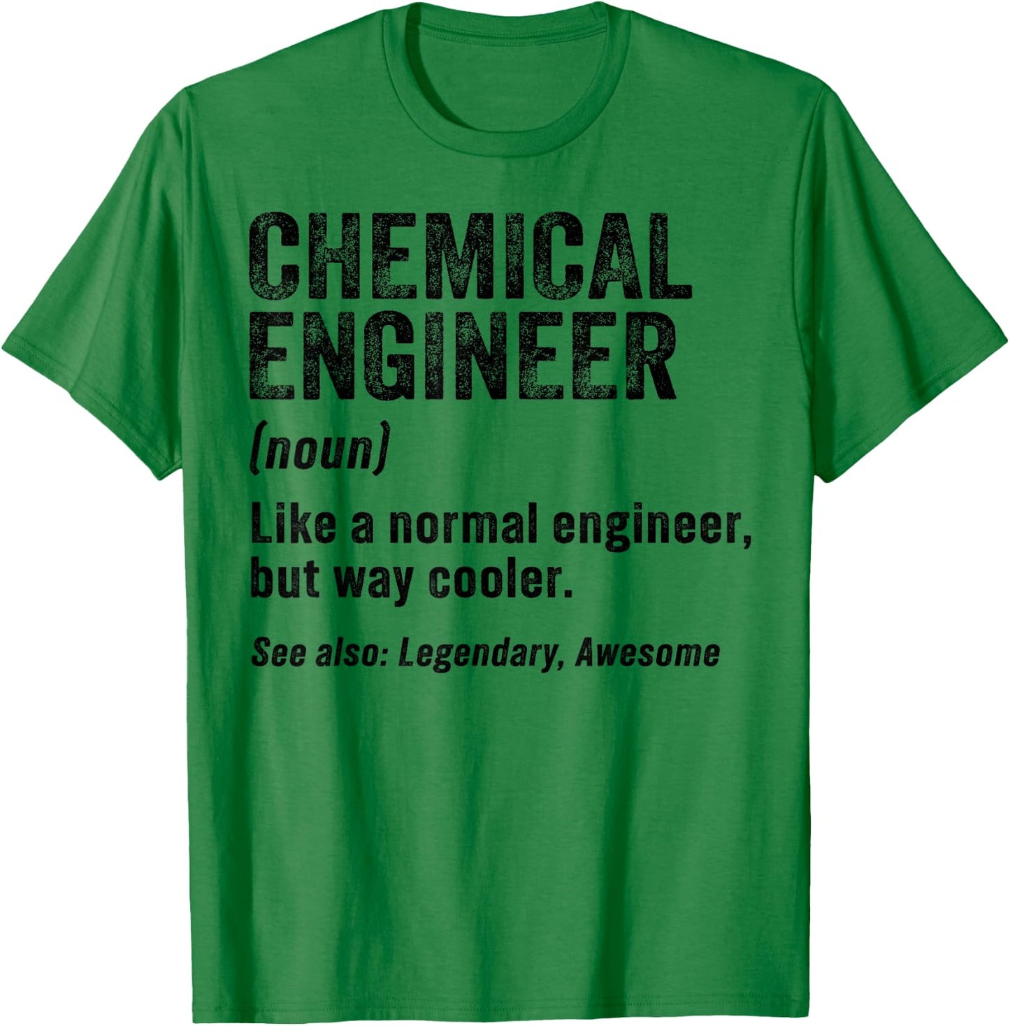 Funny Chemical Engineer Definition Chemical Engineering T-Shirt - T-Shirt | Irish Green