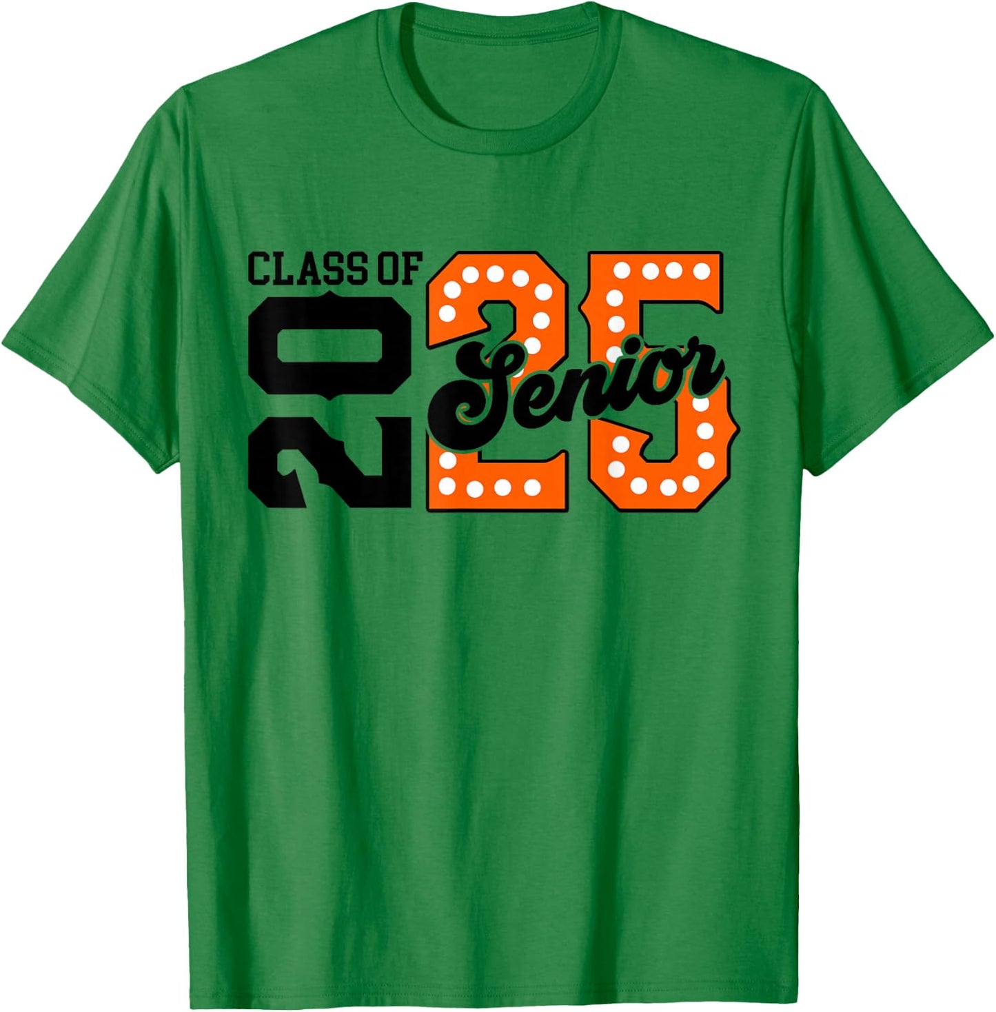 Class of 2025 Senior 2025 Graduation Orange Back To School T-Shirt - T-Shirt | Irish Green