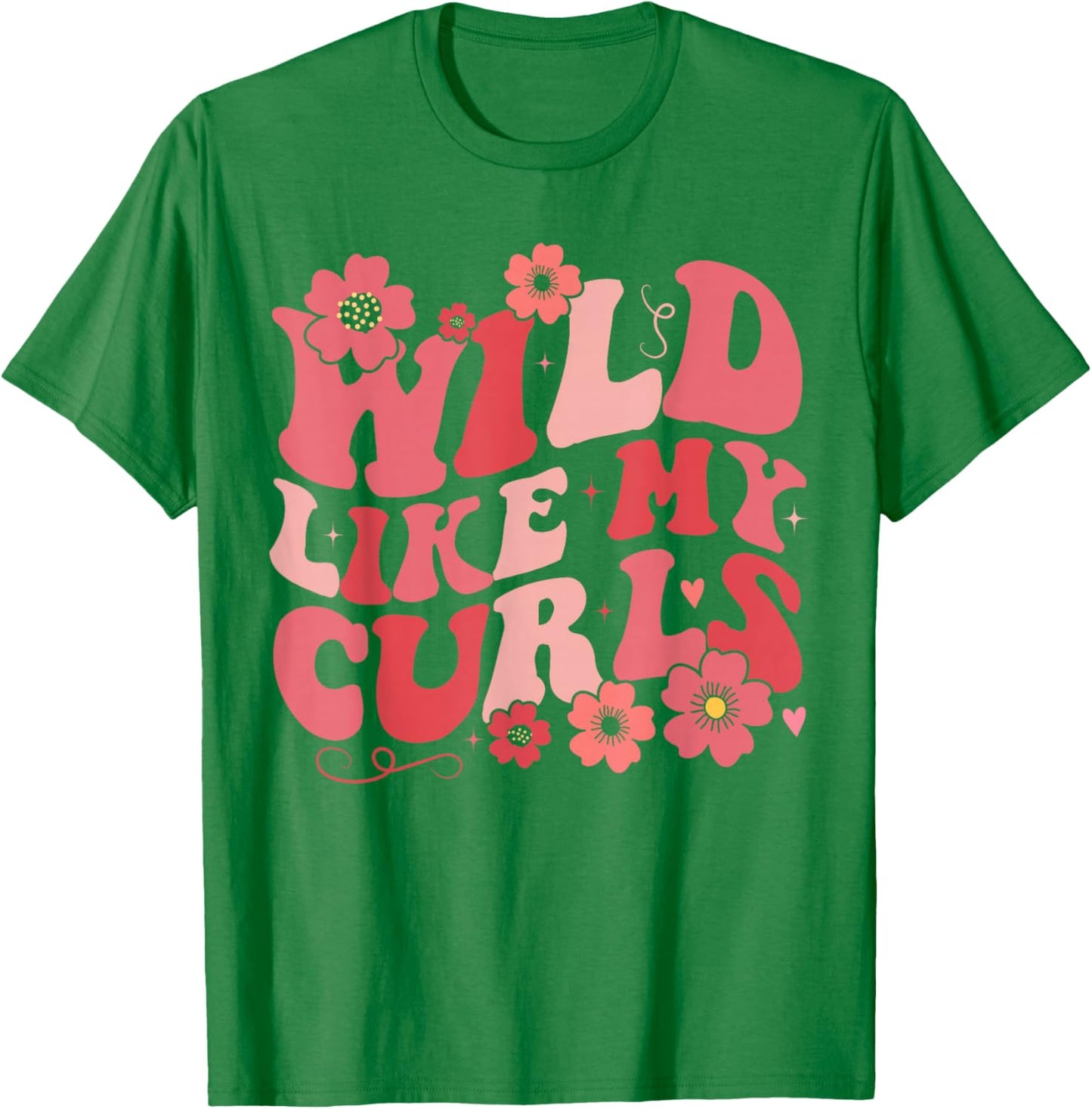 Toddler Girls Wild Like My Curls Funny Curly Hair Groovy T-Shirt - T-Shirt | Irish Green