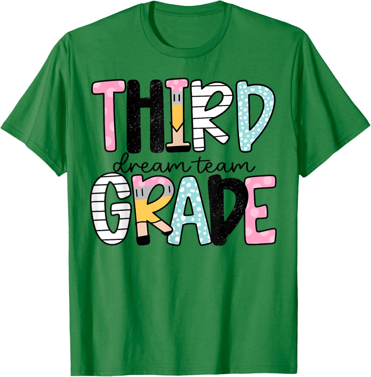 Third Grade Dream Team Back to School 1st Grade Teacher T-Shirt - T-Shirt | Irish Green