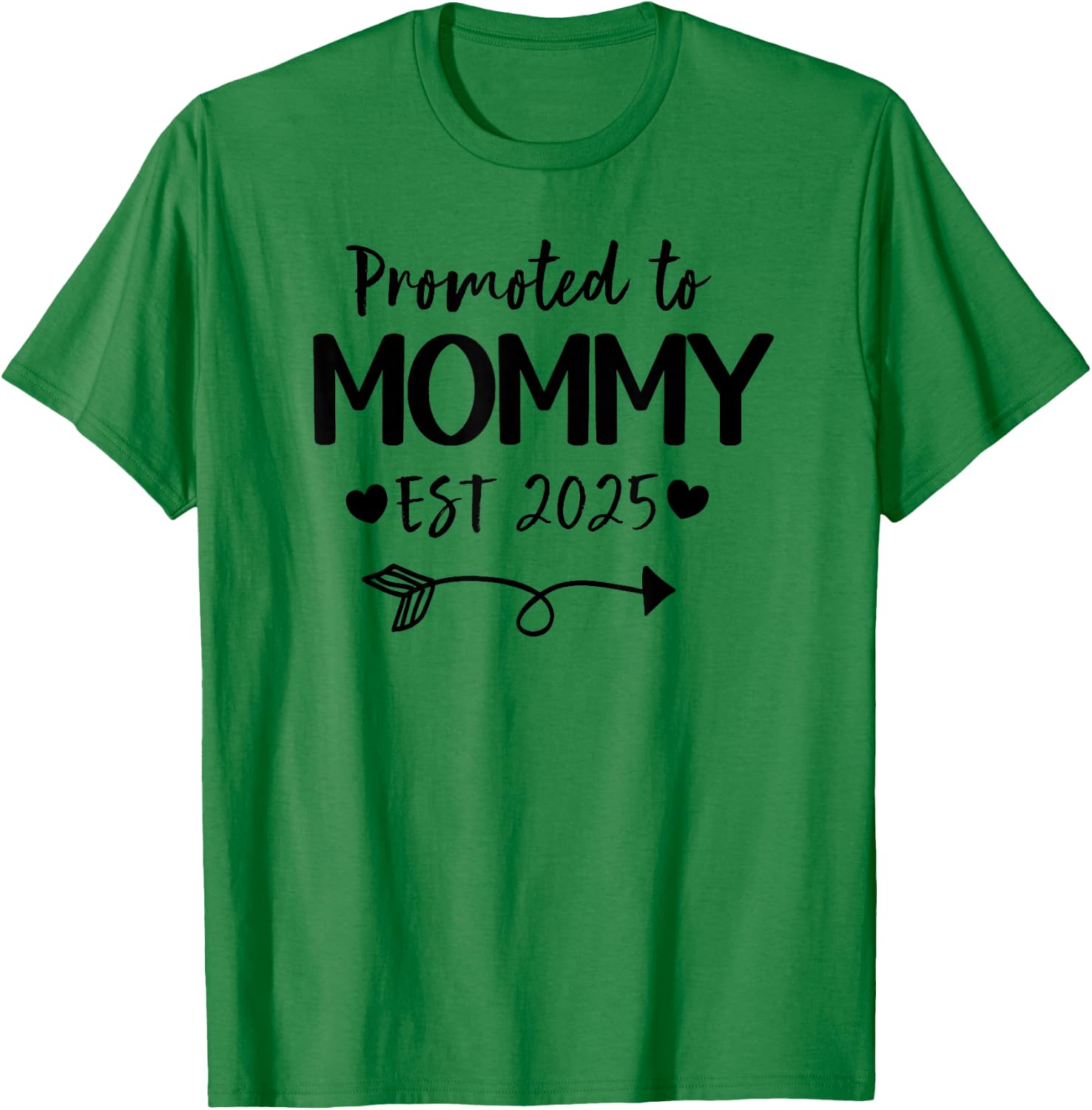 Promoted To Mommy 2025 New Mommy Daddy Announcement T-Shirt - T-Shirt | Irish Green