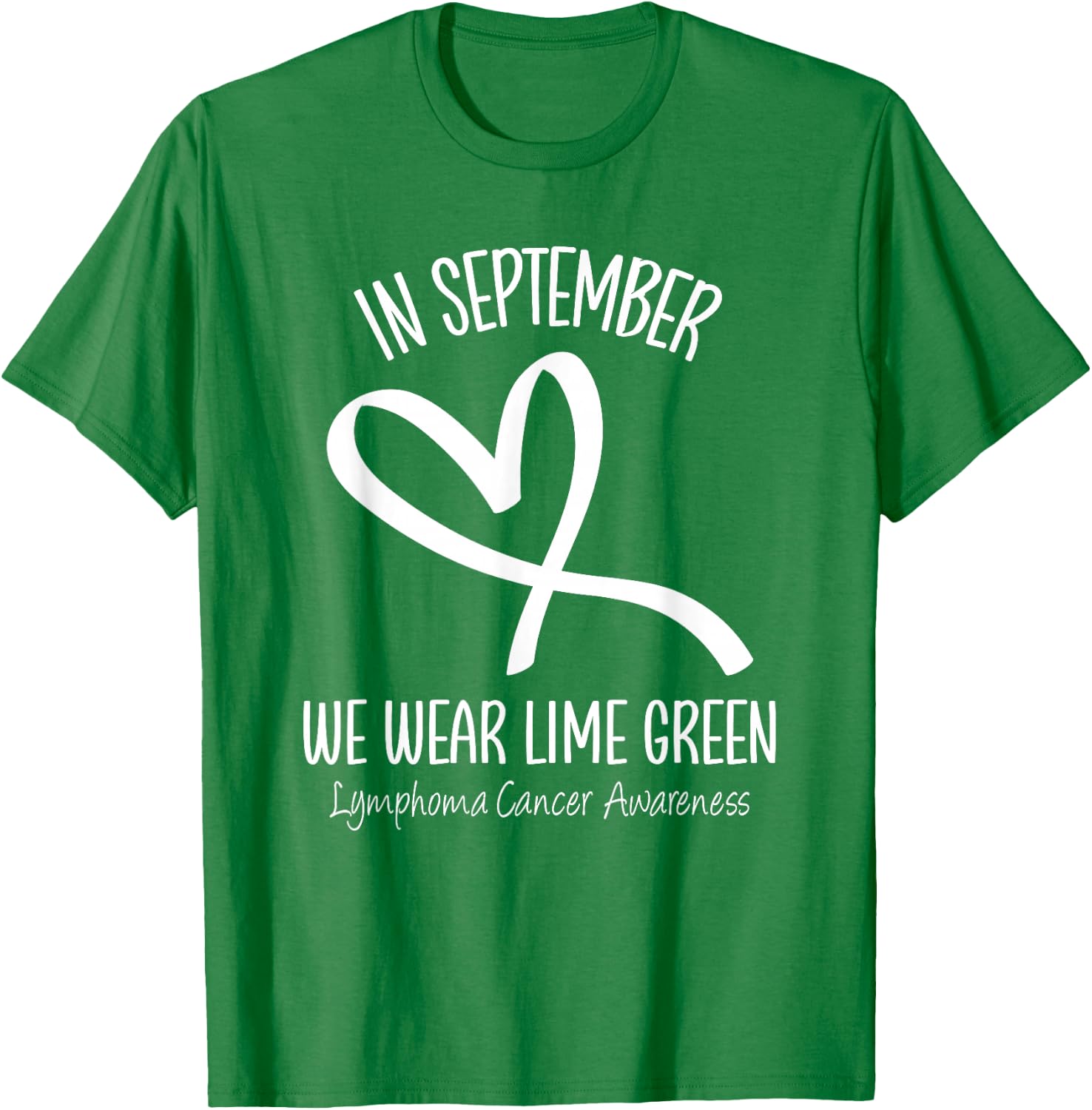 Heart September Lime Green Lymphoma Cancer Awareness Ribbon T-Shirt - T-Shirt | Irish Green