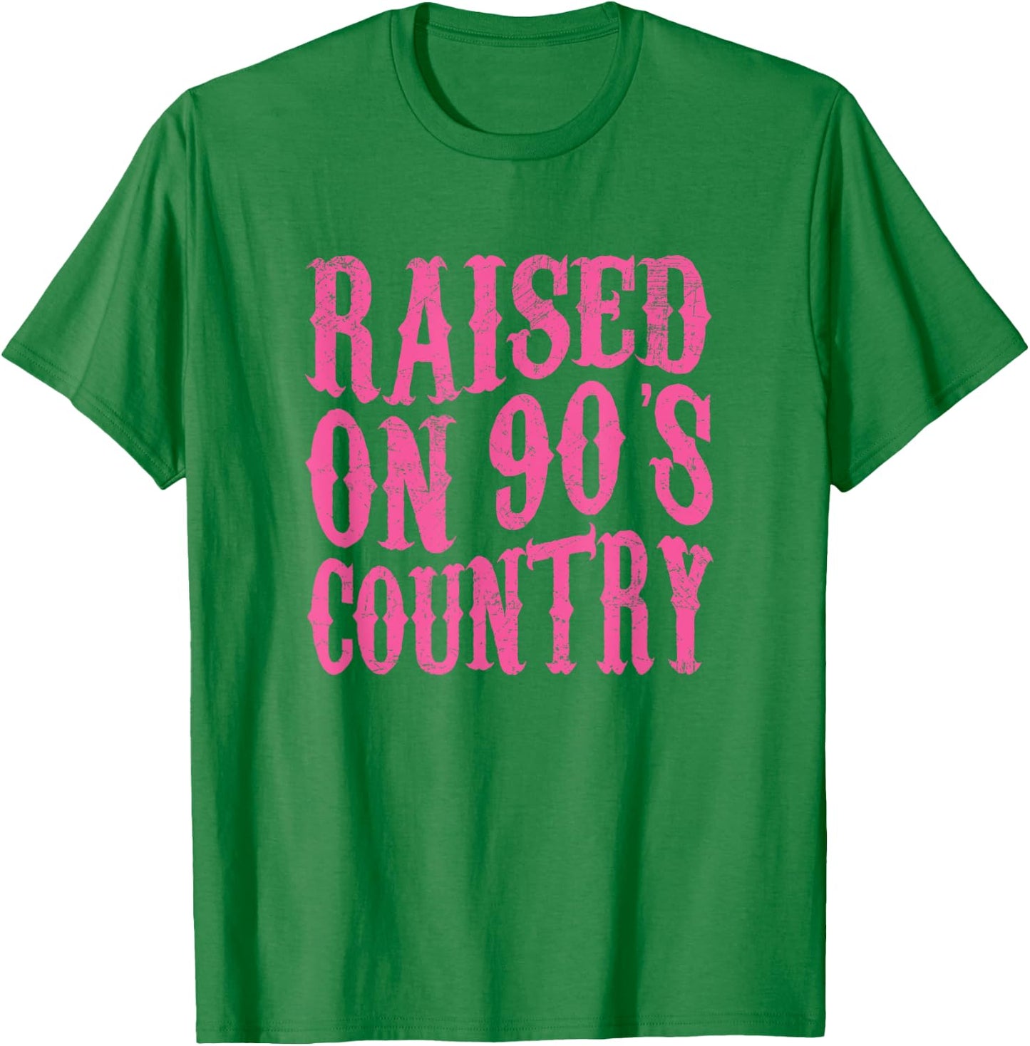 Raised On 90's Country Southern Western Cowgirl T-Shirt - T-Shirt | Irish Green