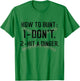 How To Bunt Don't Hit A Dinger Funny Baseball Softball T-Shirt - T-Shirt | Irish Green