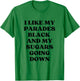 I Like My Parades Black & My Sugars Going Down Funny Emo T-Shirt - T-Shirt | Irish Green