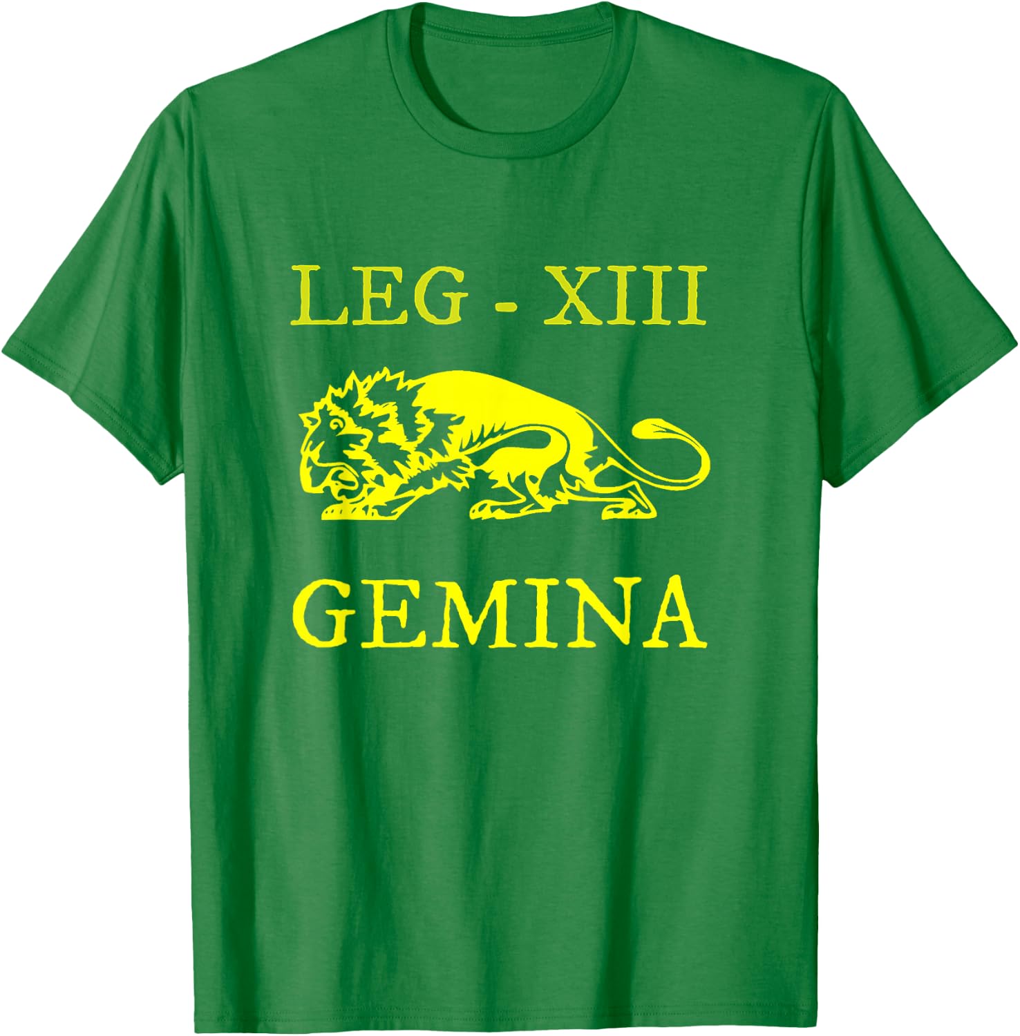 Roman Legion XIII Gemina - Loyal to Julius Caesar T-Shirt - T-Shirt | Irish Green