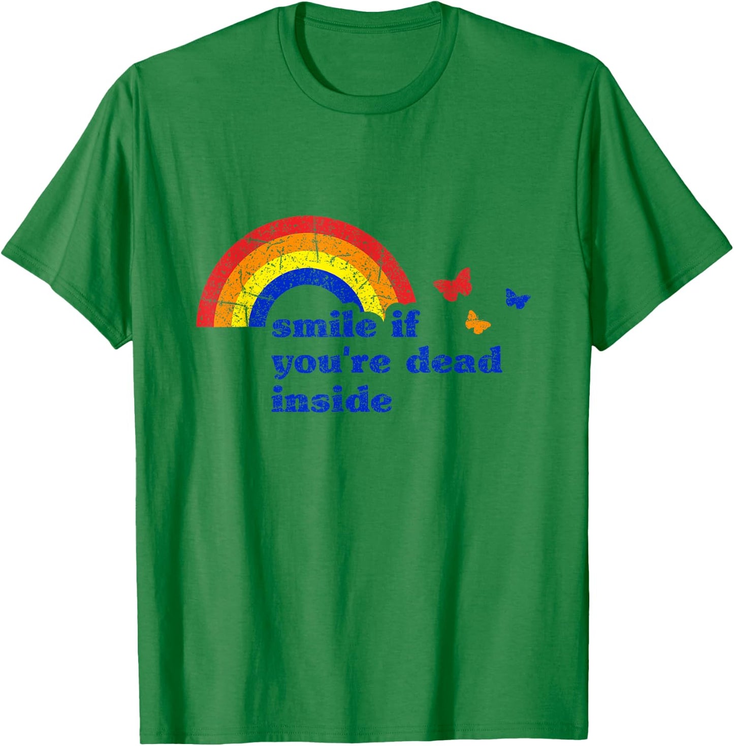"Smile if You're Dead Inside" Rainbow Vintage Dark Humor T-Shirt - T-Shirt | Irish Green