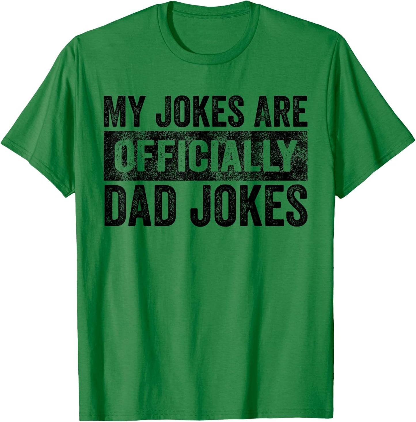My Jokes Are Officially Dad Jokes Funny Vintage T-Shirt - T-Shirt | Irish Green