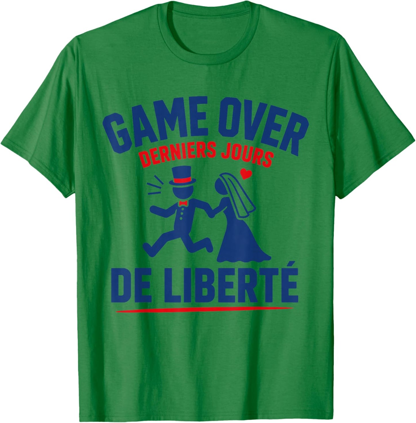 Humour EVG Game Over Derniers Jours De Liberté Mariage T-Shirt - T-Shirt | Irish Green