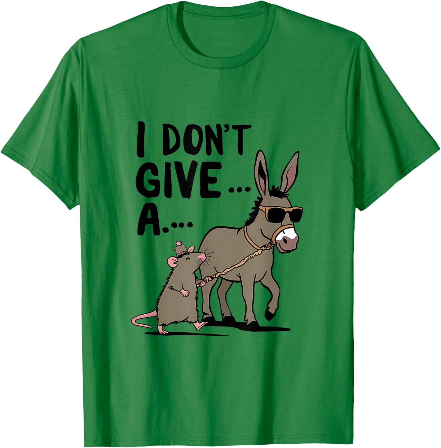 Funny Mouse Donkey I Don't Give A Rats Ass T-Shirt - T-Shirt | Irish Green