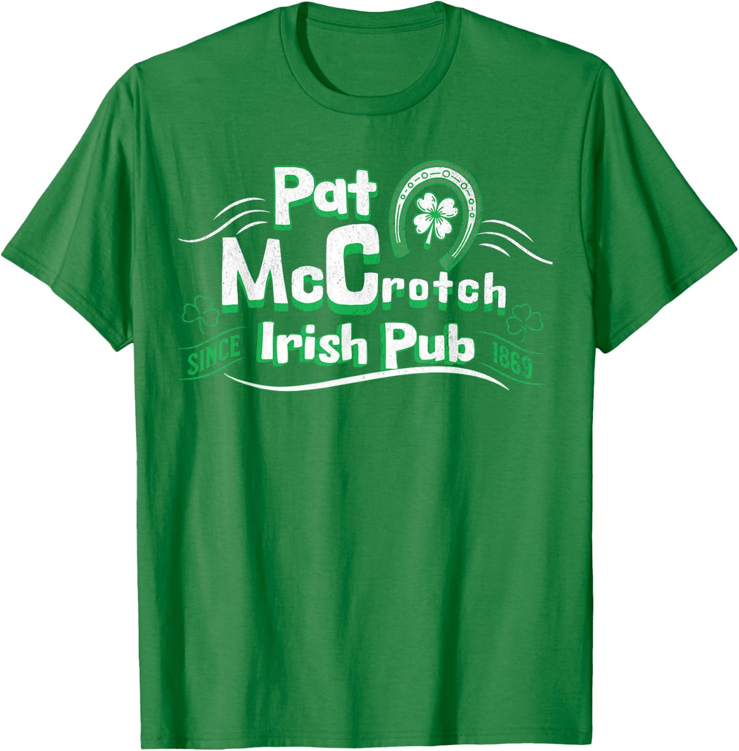Pat McCrotch Irish Pub Adult Funny St. Patricks Day T-Shirt - T-Shirt | Irish Green