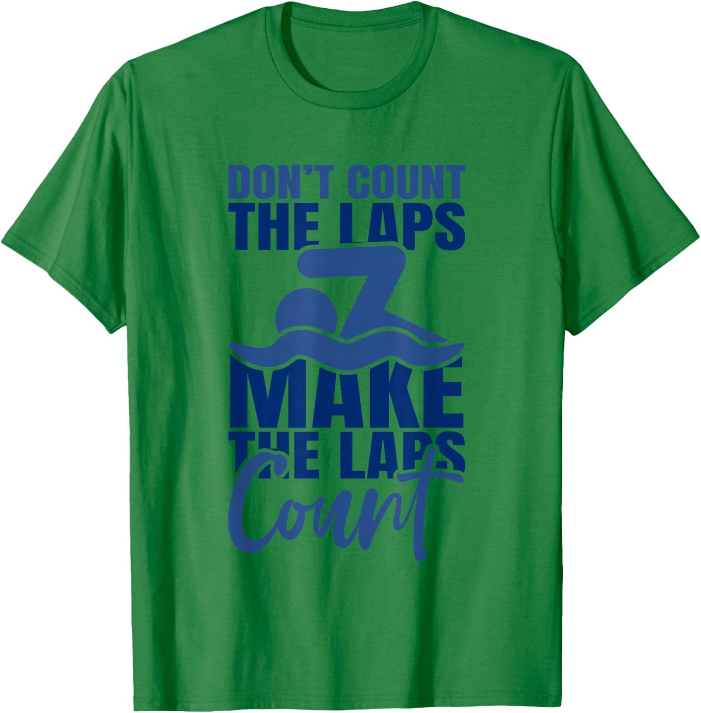 Swimmer Saying Swimming Motivation Professional Swimmer T-Shirt - T-Shirt | Irish Green