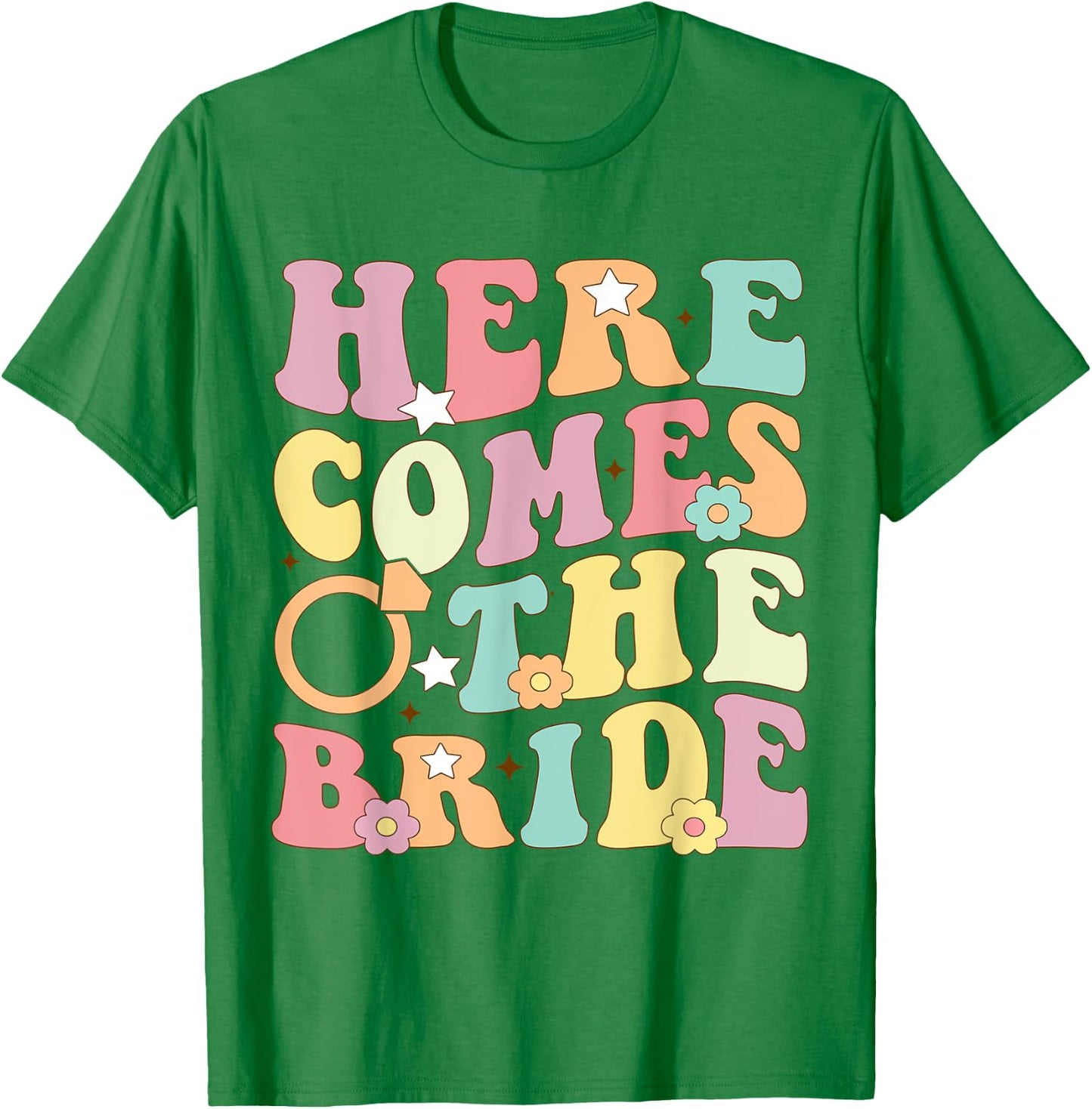 Here Come The Bride Party Retro Groovy Bachelorette Matching T-Shirt - T-Shirt | Irish Green