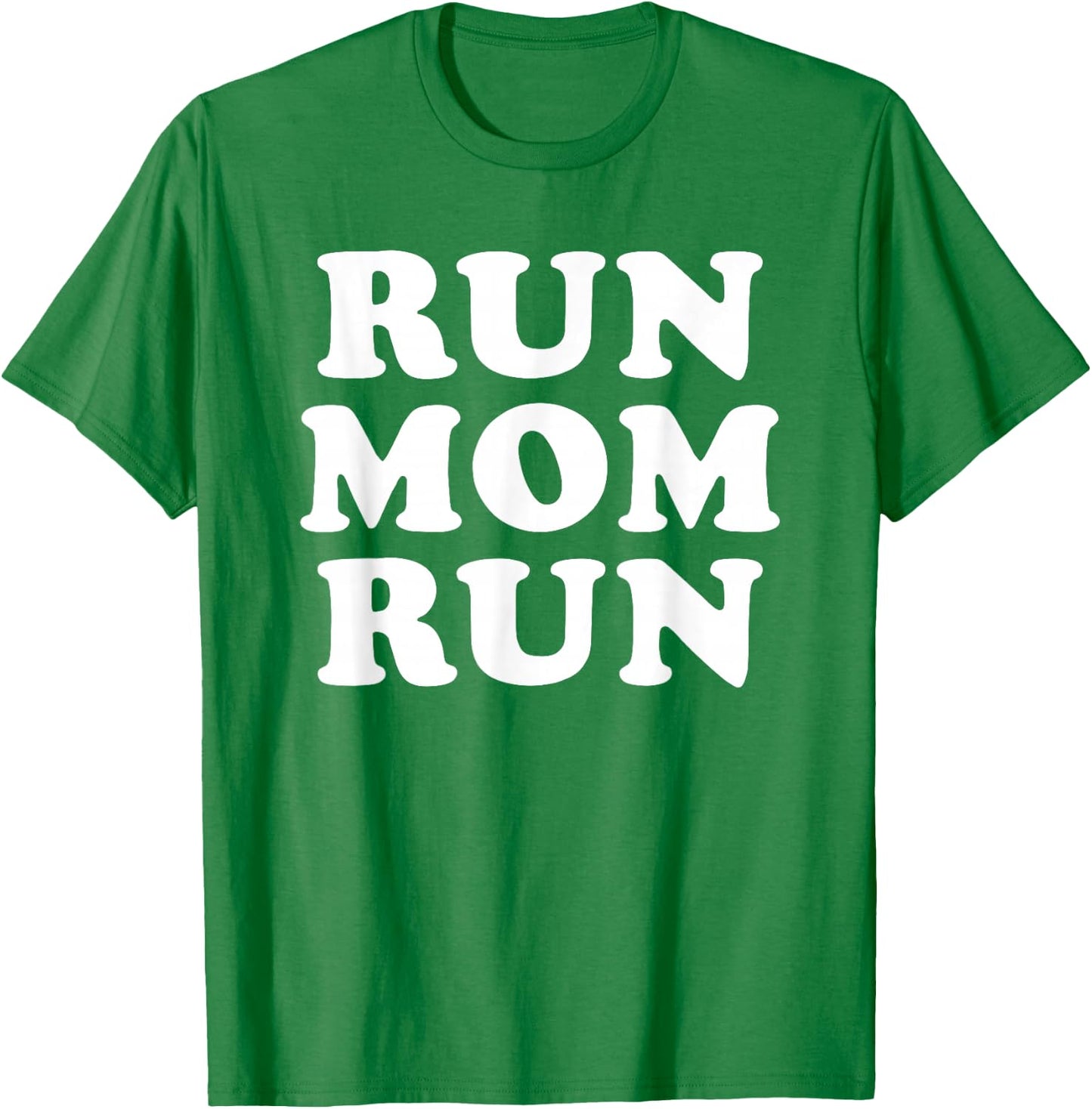 Run Mom Run Marathon Running Spectator Shirt T-Shirt - T-Shirt | Irish Green