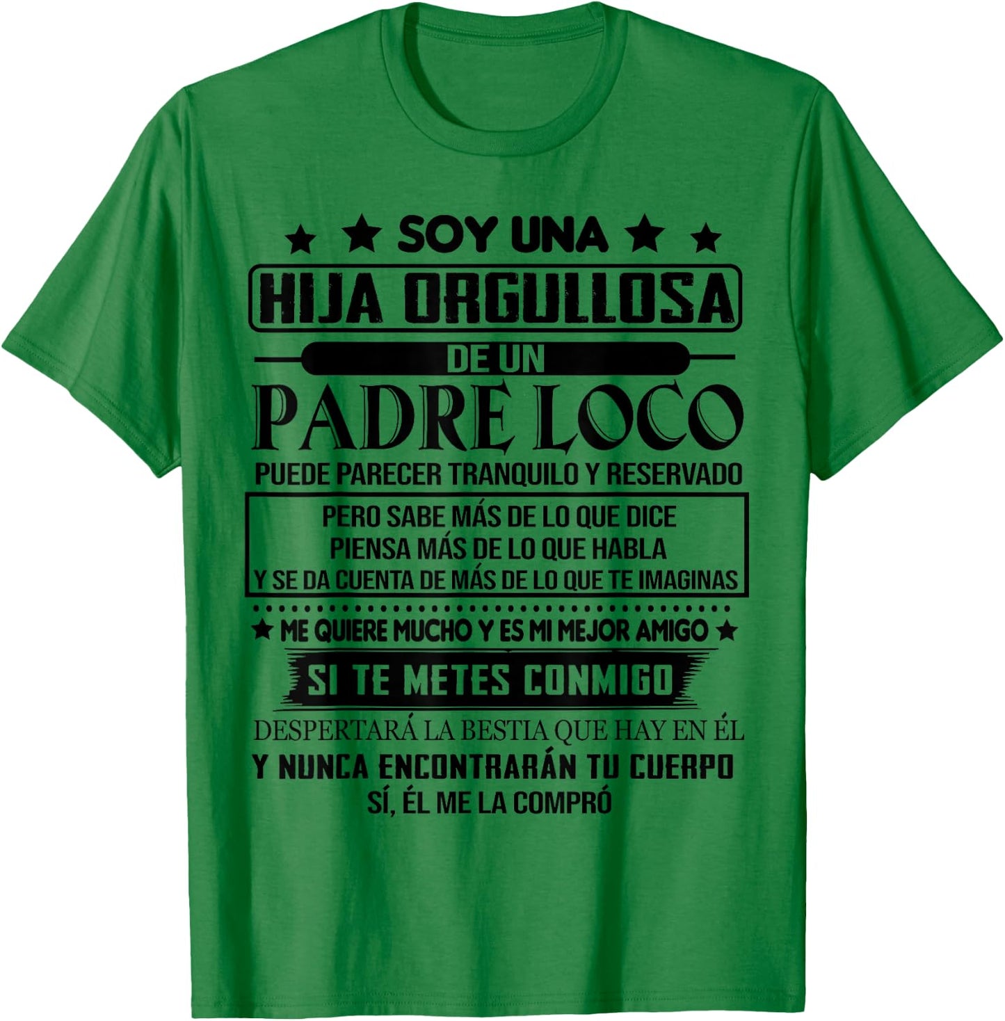 I'm a proud daughter of a crazy father T-Shirt - T-Shirt | Irish Green