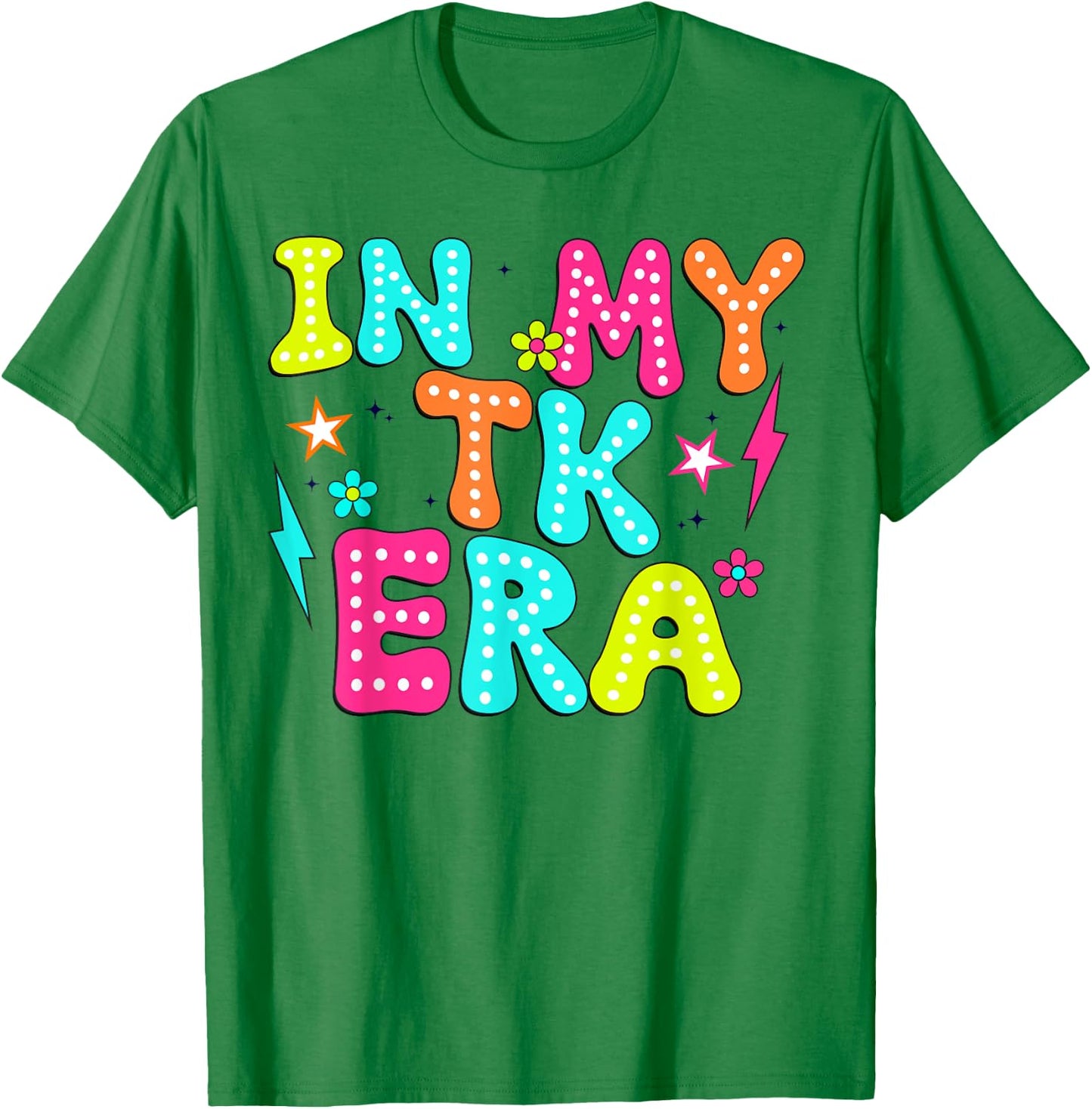 In My TK Era Transitional Kindergaten Teacher back to school T-Shirt - T-Shirt | Irish Green