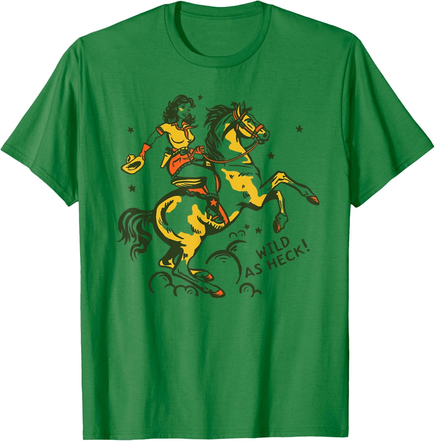 Wild As Heck Retro Vintage Western Rodeo Yeehaw Cowgirl Gift T-Shirt - T-Shirt | Irish Green
