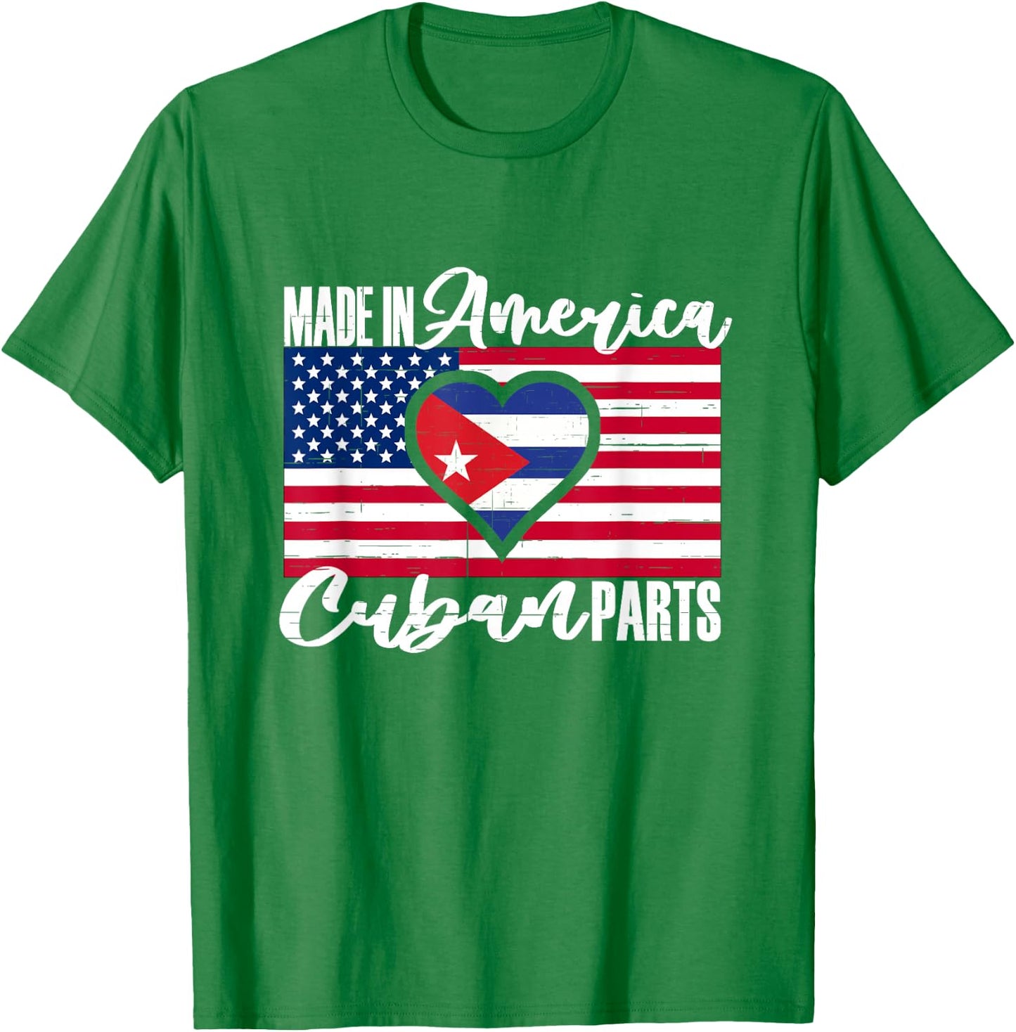 Cuban American Roots Flag Made Raised In America Cuban Parts T-Shirt - T-Shirt | Irish Green