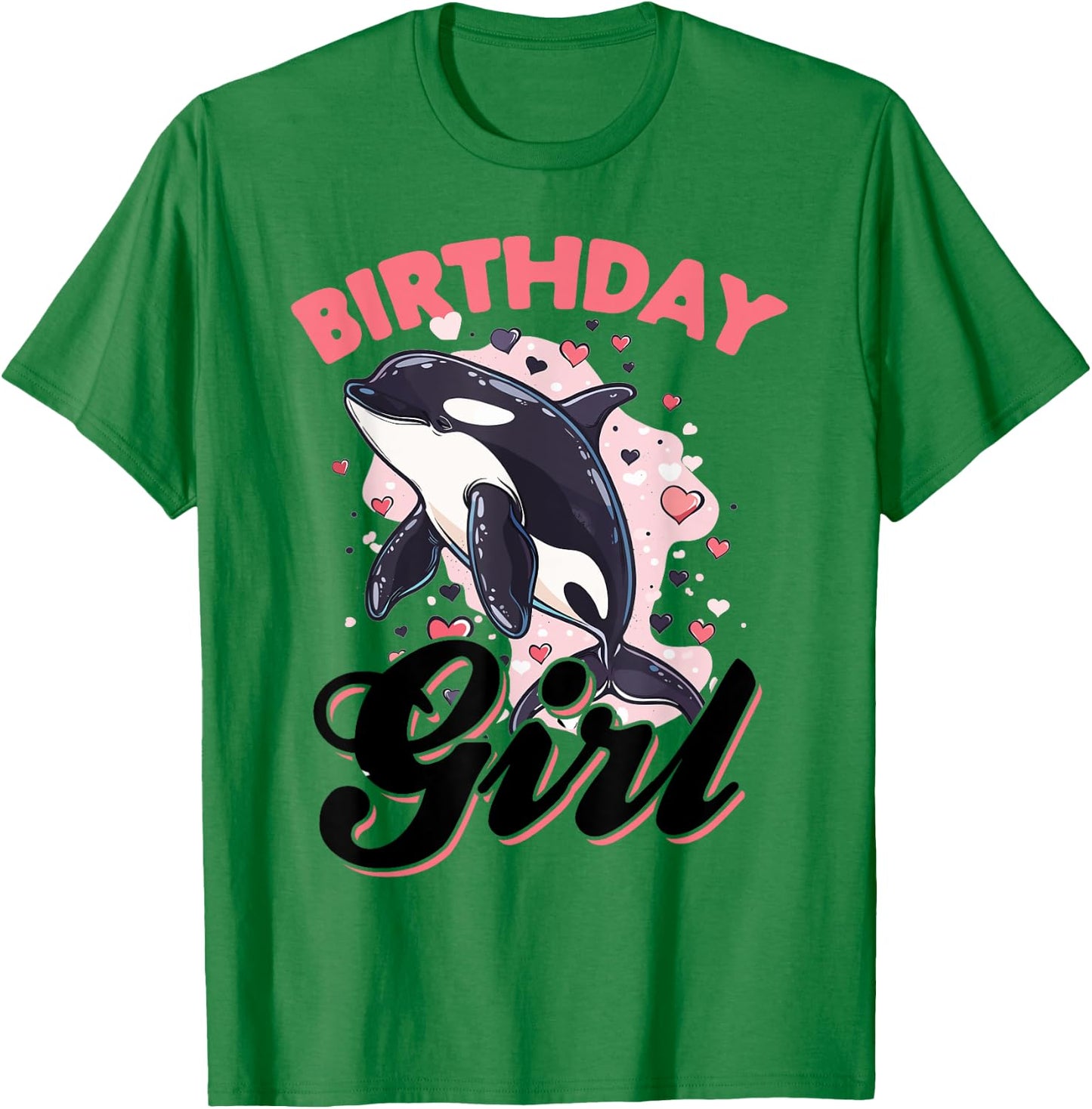 Funny Orca Animal Birthday Girl T-Shirt - T-Shirt | Irish Green