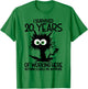 I Survived 20 Years Of Working Here Nothing Scares Me T-Shirt - T-Shirt | Irish Green
