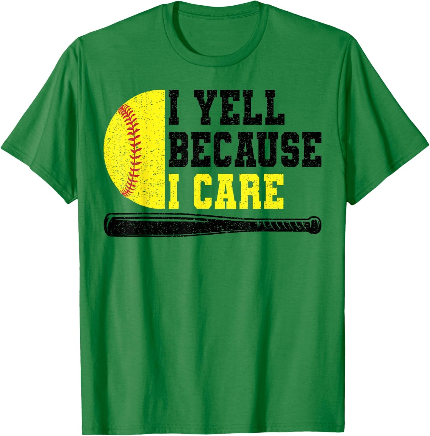 Softball Dad I Yell Because I Care T-Shirt - T-Shirt | Irish Green