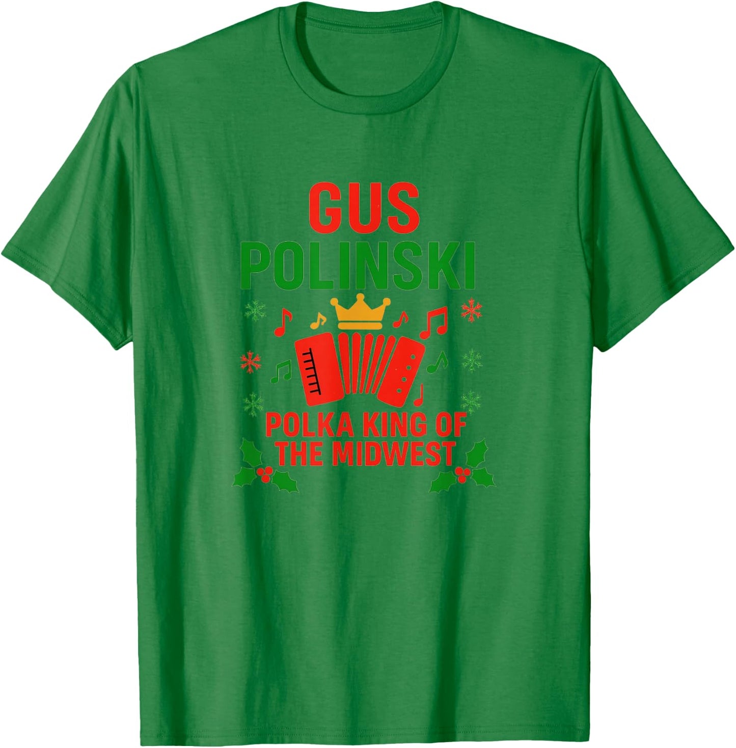 Gus Polinski Polka King T-Shirt - T-Shirt | Irish Green