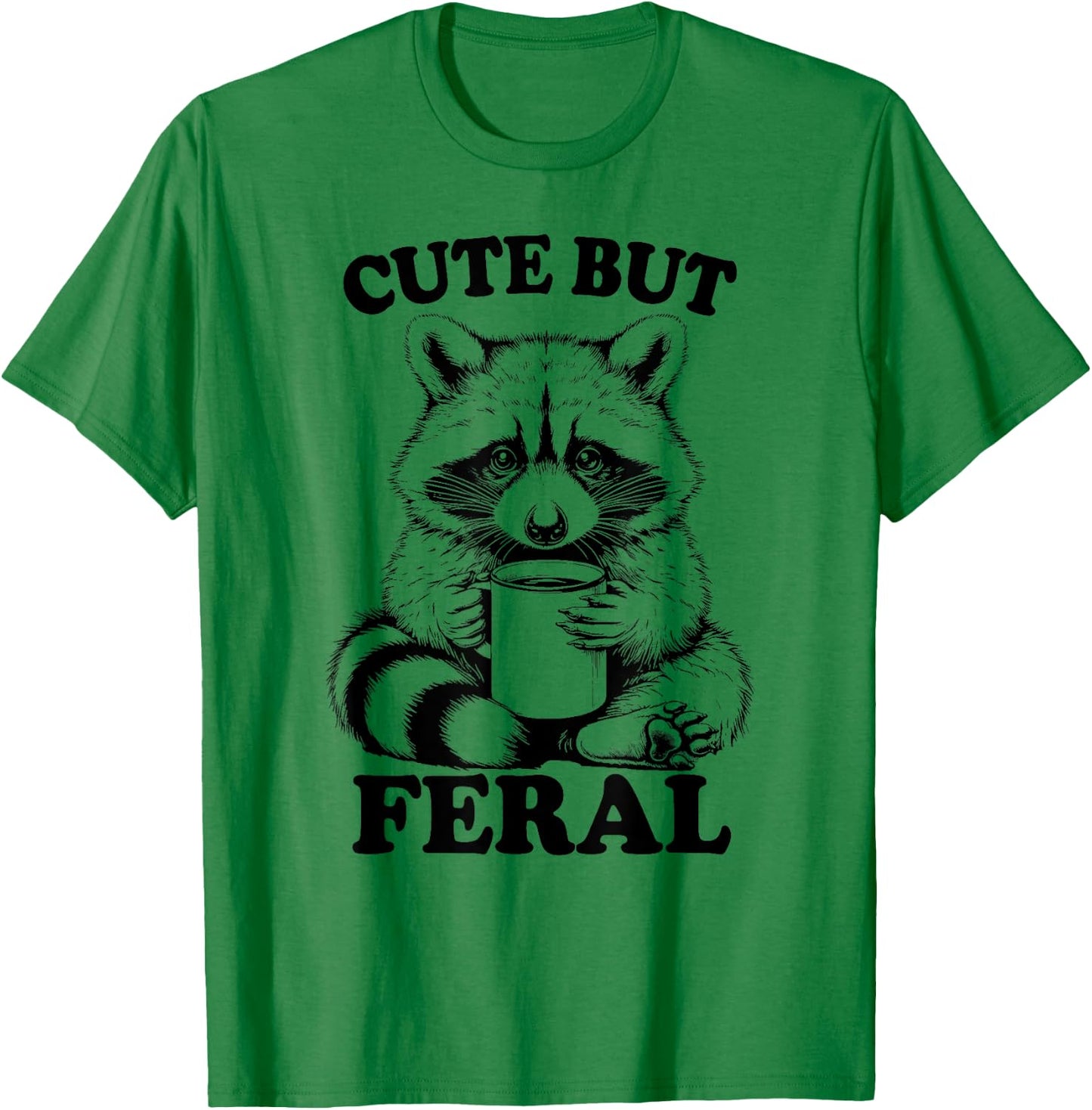 Funny Raccoon With Coffee Cute But Feral Raccoon Trash Panda T-Shirt - T-Shirt | Irish Green